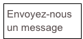 Envoyez-nous un message